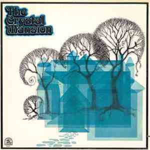 The Crystal Mansion - The Crystal Mansion