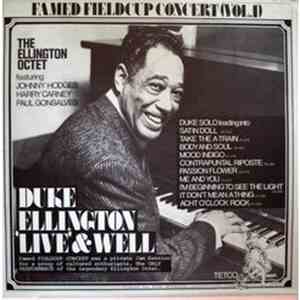 The Duke Ellington Octet Featuring Johnny Hodges, Harry Carney, Paul Gonsalves - Famed Fieldcup Concert (Vol. 1): Duke Ellington 'Live' And Well