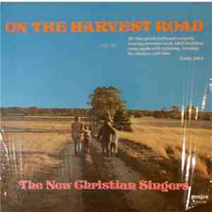 The New Christian Singers - On The Harvest Road