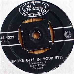 The Platters - Smoke Gets In Your Eyes