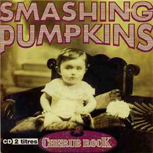 The Smashing Pumpkins - Cherub Rock