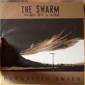 The Swarm  aka Knee Deep In The Dead - Parasitic Skies