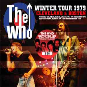 The Who - Winter Tour 1979 : Cleveland & Boston