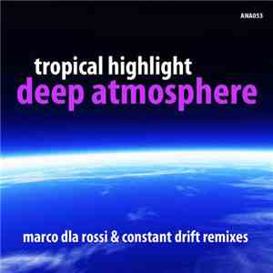 Tropical Highlight - Deep Atmosphere Remix