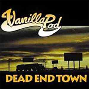 Vanilla Pod - Dead End Town