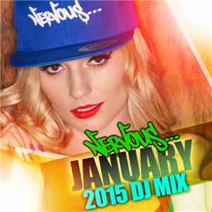 Various - Nervous January 2015 - DJ Mix