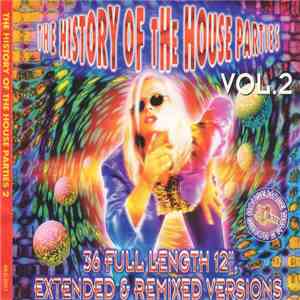 Various - The History Of The House Parties 2