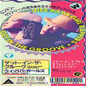 Wee Papa Girl Rappers - Get In The Groove