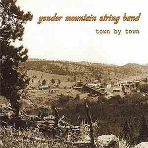 Yonder Mountain String Band - Town By Town