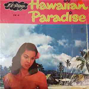 101 Strings - In A Hawaiian Paradise