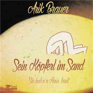 Arik Brauer - Sein Köpferl im Sand / Sie hab`n a Haus baut