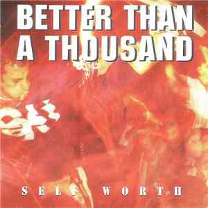 Better Than A Thousand - Self Worth