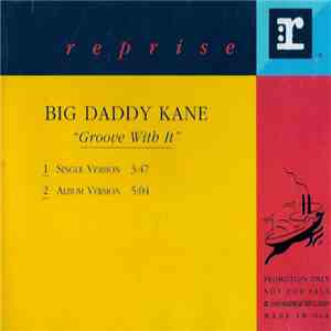 Big Daddy Kane - Groove With It