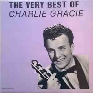 Charlie Gracie - The Very Best Of