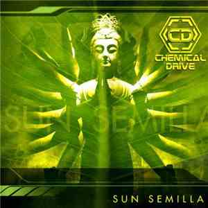 Chemical Drive - Sun Semilla