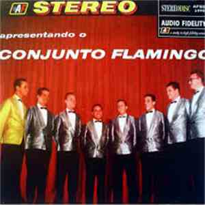 Conjunto Flamingo - Apresentando O Conjunto Flamingo