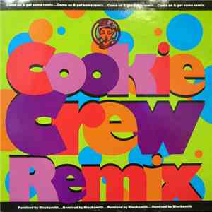 Cookie Crew - Come On And Get Some (Remix)
