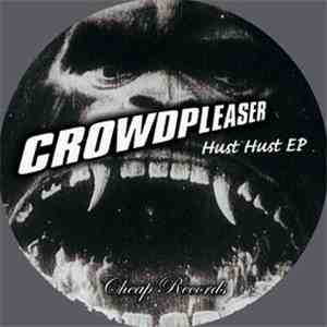 Crowdpleaser - Hust Hust Ep