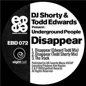 DJ Shorty & Todd Edwards Present Underground People - Disappear