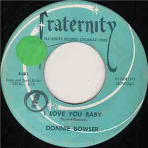 Donnie Bowser - I Love You Baby / Stone Heart