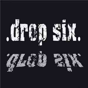.drop six. - Last One To Drown