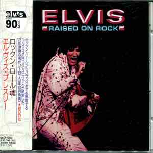Elvis Presley - Raised On Rock