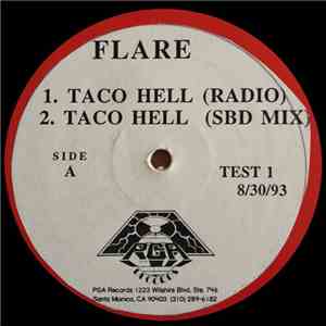 Flare - Taco Hell / Feel My Heat / Doin' Da Do!