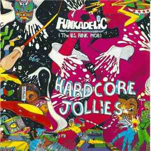 Funkadelic - Hardcore Jollies