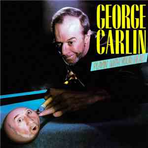 George Carlin - Playin' With Your Head