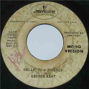 George Kent - Hello, I'm A Jukebox