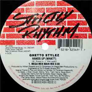 Ghetto Stylez - Hands Up (What?)