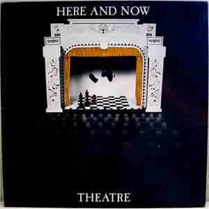 Here & Now  - Theatre