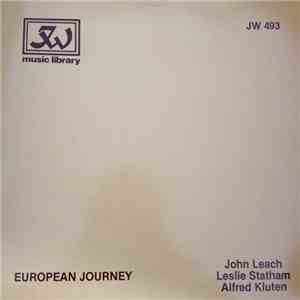 John Leach / Leslie Statham / Alfred Kluten - European Journey