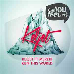 Keljet Ft. Mereki - Run This World