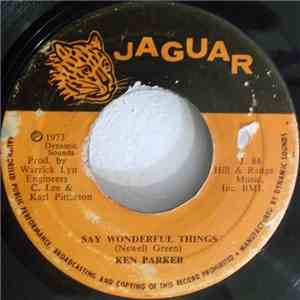 Ken Parker - Say Wonderful Things