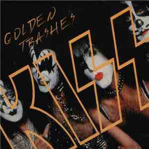 Kiss, Wicked Lester , Paul Stanley - Golden Trashes