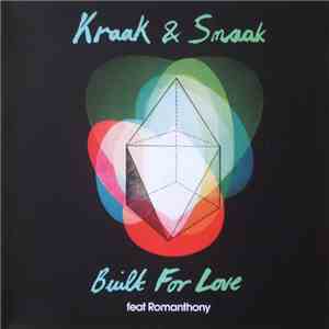 Kraak & Smaak Feat. Romanthony - Built For Love