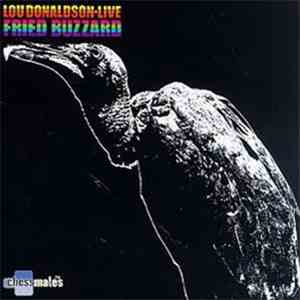 Lou Donaldson - Live: Fried Buzzard