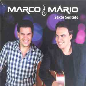 Marco & Mário - Sexto Sentido