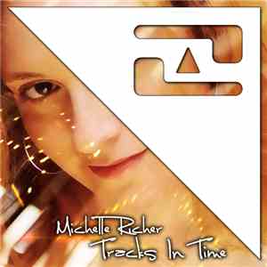 Michelle Richer - Tracks In Time