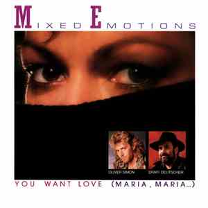 Mixed Emotions - You Want Love (Maria, Maria...)