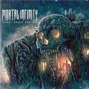 Mortal Infinity - Final Death Denied