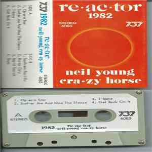 Neil Young & Crazy Horse - Reactor