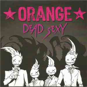 Orange - Dead Sexy