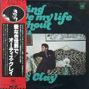 Otis Clay - Trying To Live My Life Without You