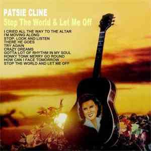 Patsy Cline - Stop The World And Let Me Off