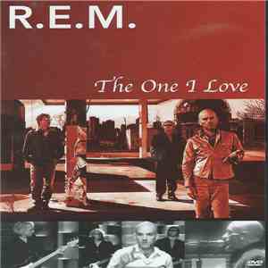 R.E.M. - The One I Love