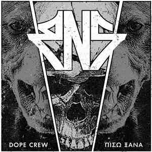 RNS  - Dope Crew / Πίσω Ξανά