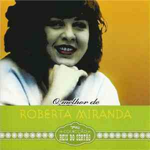 Roberta Miranda - O Melhor De Roberta Miranda