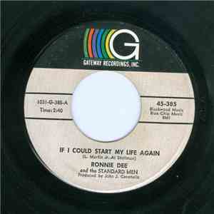 Ronnie Dee And The Standard Men - If I Could Start My Life Again